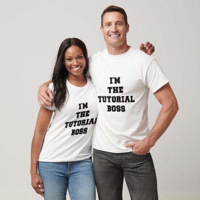 Ich bin der Tutorial-Boss T-Shirt (Unisex)