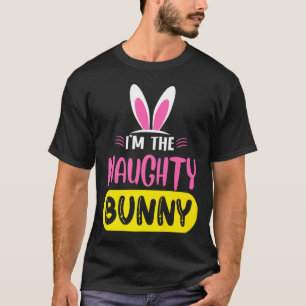 Ich bin der unartige Hase Kaninchenohren Ei Lustig T-Shirt