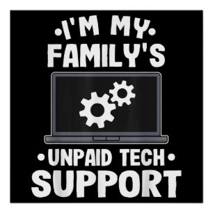 Ich bin der unbezahlte Computer des technischen Su Poster