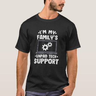 Ich bin der unbezahlte Computer des technischen Su T-Shirt