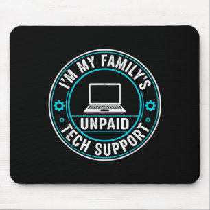 Ich bin der unbezahlte Technik-Support meiner Fami Mousepad