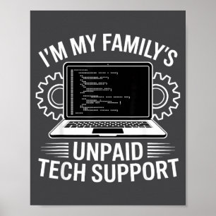 Ich bin der unbezahlte Technik-Support meiner Fami Poster