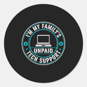 Ich bin der unbezahlte Technik-Support meiner Fami Runder Aufkleber
