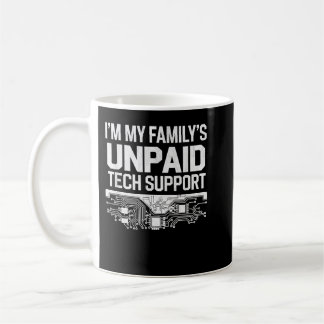 Ich bin der unbezahlte technische Support für mein Kaffeetasse