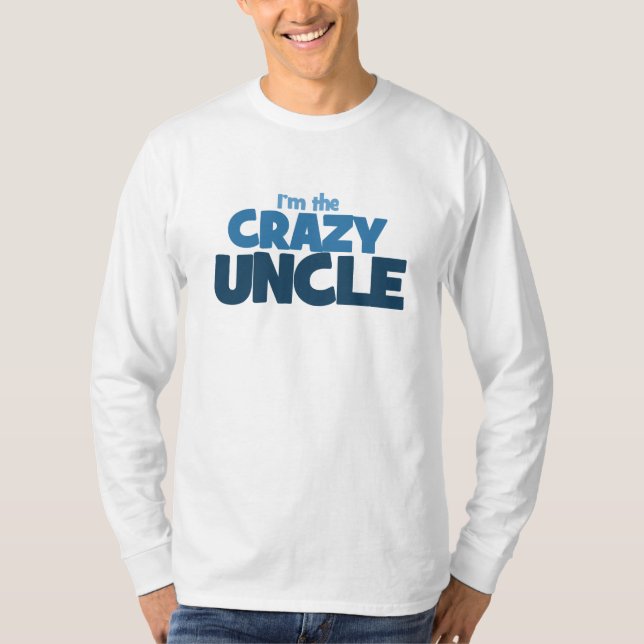 Ich bin der verrückte Onkel T-Shirt (Vorderseite)