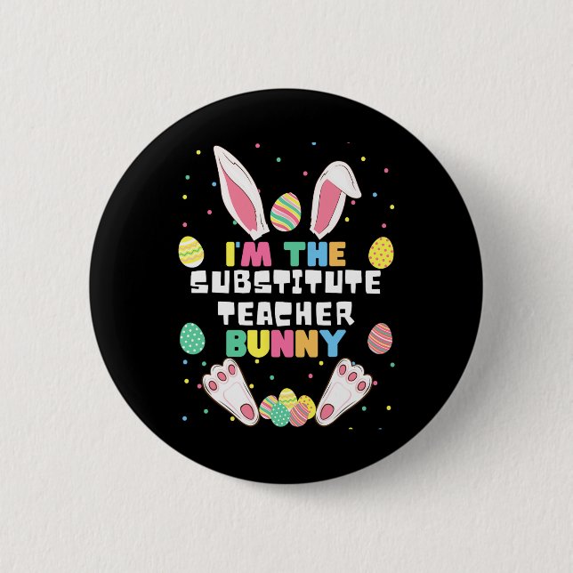 Ich bin der Vertretungslehrer Bunny Lustiger Hase  Button (Vorderseite)