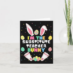 Ich bin der Vertretungslehrer Bunny Lustiger Hase  Karte