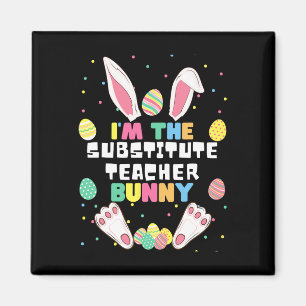 Ich bin der Vertretungslehrer Bunny Lustiger Hase Magnet