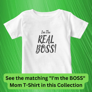 Ich bin der wahre BOSS! Matching Mama Baby, T - Sh Baby T-shirt