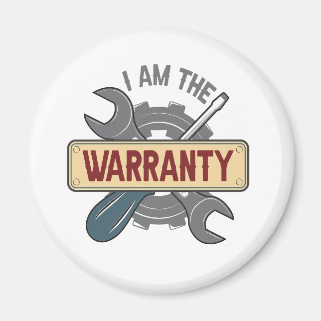 Ich bin der Warranty Funny Auto Mechanic Handyman Magnet (Vorne)