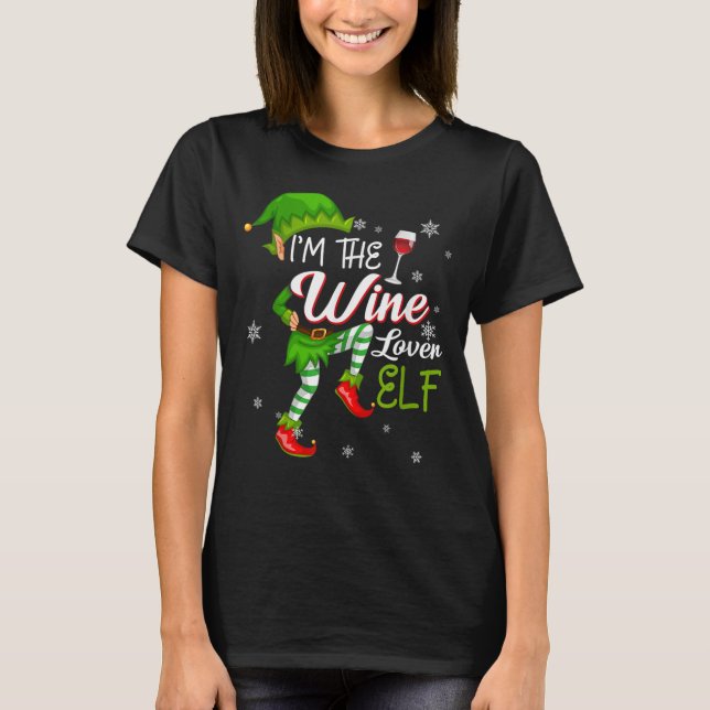 Ich bin der Wein Lover Elf Matching Familie Weihna T-Shirt (Vorderseite)