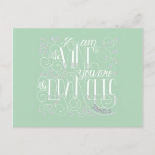 Ich bin der Wein. Sie sind die Zweige. Postkarte