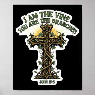 Ich bin der Weinstock, ihr seid die Reben Christli Poster