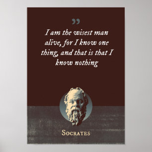 Ich bin der weiseste Mann, der am Leben ist, denn  Poster