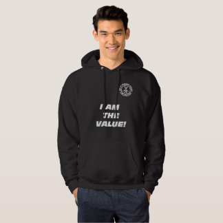ICH BIN DER WERT, DEN SIE DER WERT SIND! HOODIE