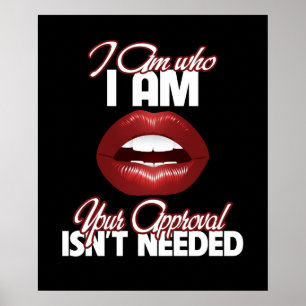 Ich bin derjenige, für den ich Ihre Zustimmung nic Poster