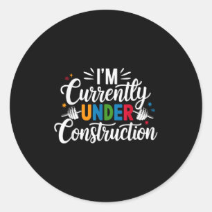 Ich bin derzeit im Bau Funny Runder Aufkleber