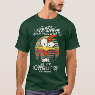 Ich bin derzeit unbeaufsichtigt, ich weiß, dass e T-Shirt