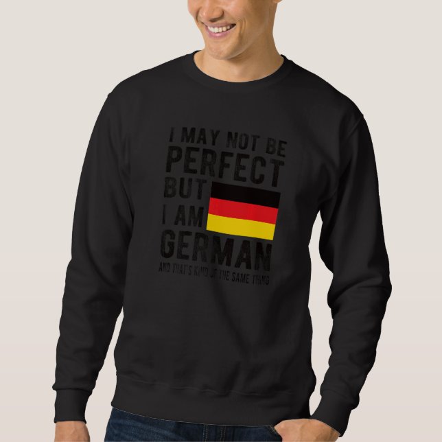 Ich bin Deutsche Flagge Deutschland Heritage Deuts Sweatshirt (Vorderseite)