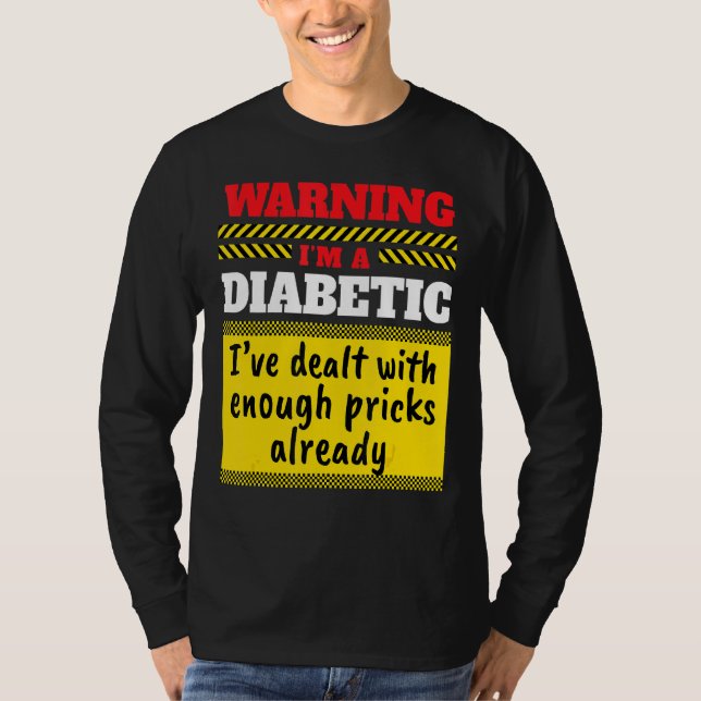 Ich bin Diabetiker-I-Insulin-Diabetiker Zucker-Pat T-Shirt (Vorderseite)