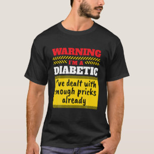 Ich bin Diabetiker I-Insulin-Diabetiker Zuckerpati T-Shirt