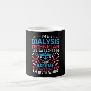 Ich bin Dialysetechniker Nephrologie Dialysis Tech Kaffeetasse