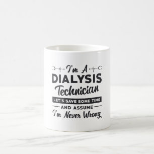Ich bin Dialysetechniker und Nephrologie Kaffeetasse
