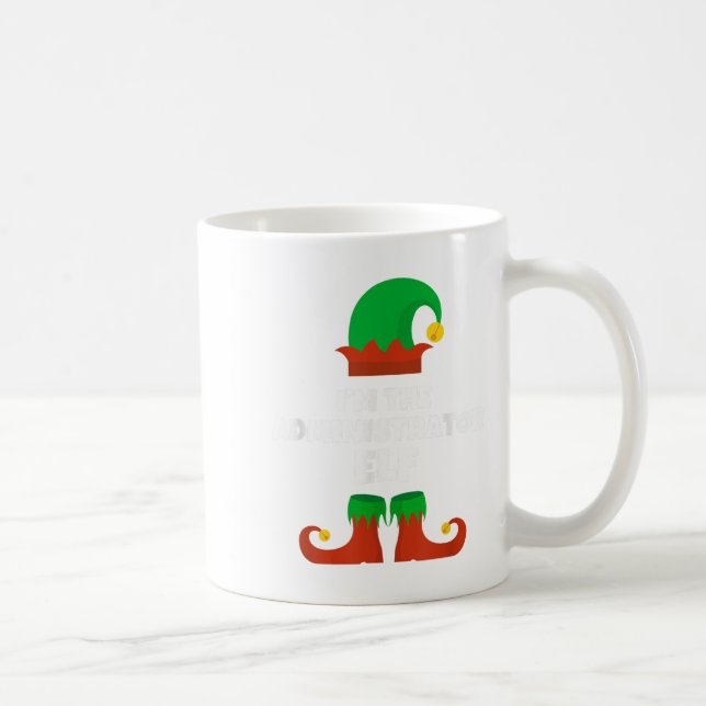 Ich bin die Administrator Elf Familie Pajama Weihn Kaffeetasse (Rechts)