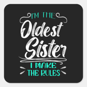 Ich bin die älteste Schwester, die ich die Regeln Quadratischer Aufkleber