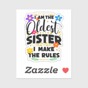 Ich bin die älteste Schwester, die ich mache Aufkleber