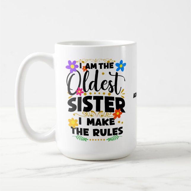 Ich bin die älteste Schwester, die ich mache Kaffeetasse (Links)