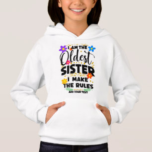 Ich bin die älteste Schwester, ich mache Regeln, F Hoodie