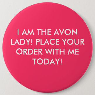 ICH BIN DIE AVON-DAME! VERGEBEN SIE IHREN AUFTRAG BUTTON