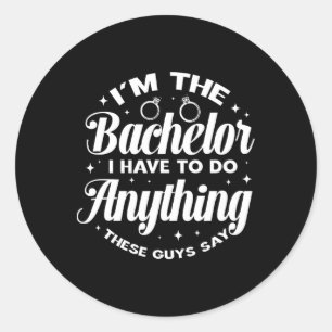 Ich bin die Bachelor Groom Bachelor Party Trauzeug Runder Aufkleber