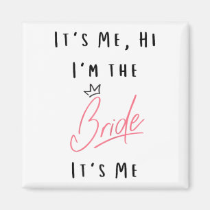 Ich bin die Braut - Bachelorette Par Magnet