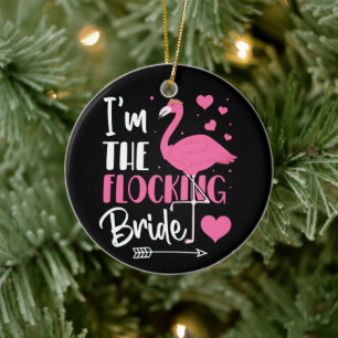 Ich bin die Braut mit der Herde - Junggesellinnena Keramik Ornament
