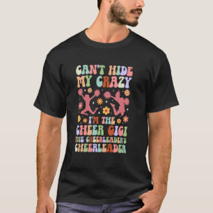 Ich bin die Cheer Gigi einer Cheerleaderin Gigi Ch T-Shirt