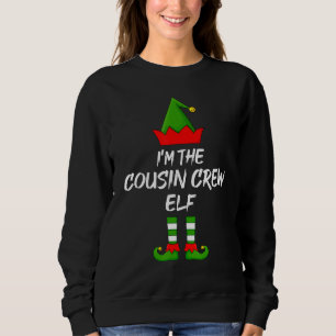 Ich bin die Cousin Crew Elf Matching Familie Elf C Sweatshirt