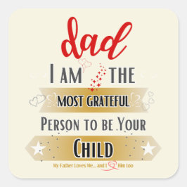 Ich bin die dankbarste Person, um dein Kind zu sei Quadratischer Aufkleber