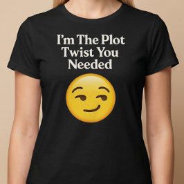 Ich bin die Drehung, die Sie brauchen T-Shirt