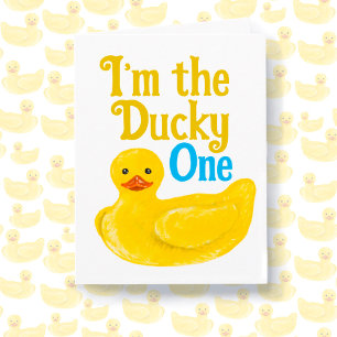 Ich bin die Ducky-One-Geburtstagskarte Karte