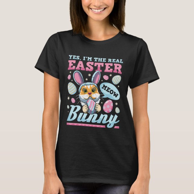 Ich bin die echte Osterhasen-Katze T-Shirt (Vorderseite)