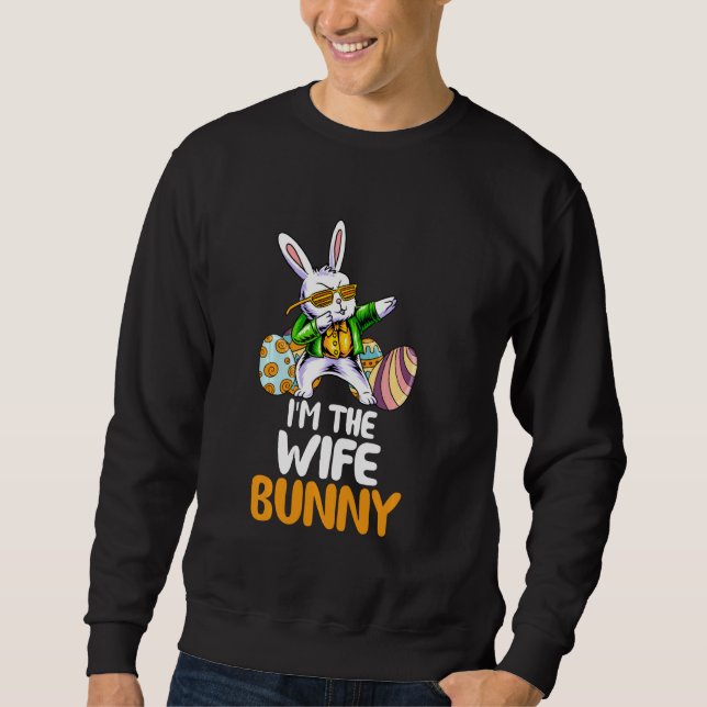Ich bin die Ehefrau Bunny Matching Family Osterfes Sweatshirt (Vorderseite)