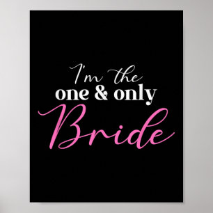Ich bin die einzige Ehe; eine Braut _ Hochzeit _ Poster