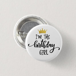 "Ich bin die Geburtstagskrone" Button
