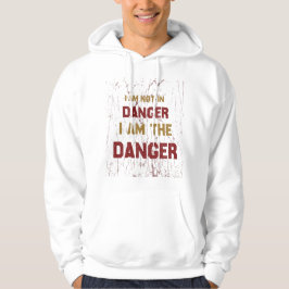 "Ich bin die Gefahr" Hoodie