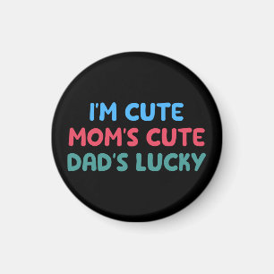 Ich bin die glückliche Coole Tochter des Niedliche Magnet