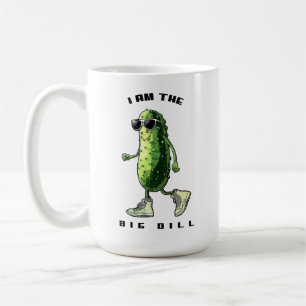 Ich bin die große Dillgurke Kaffeetasse