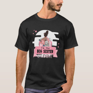 Ich bin die große Schwester Studentin, die eine gr T-Shirt