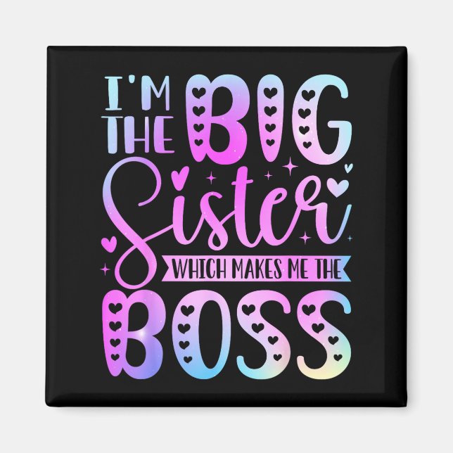 Ich bin die große Schwester, was mich zum Boss mac Magnet (Vorne)